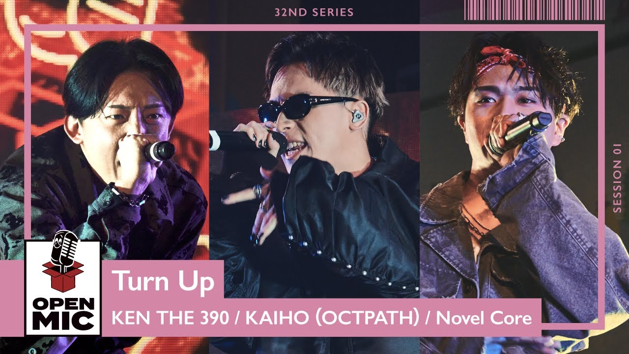 Turn Up / KEN THE 390 × KAIHO（OCTPATH）× Novel Core【CITY GARDEN