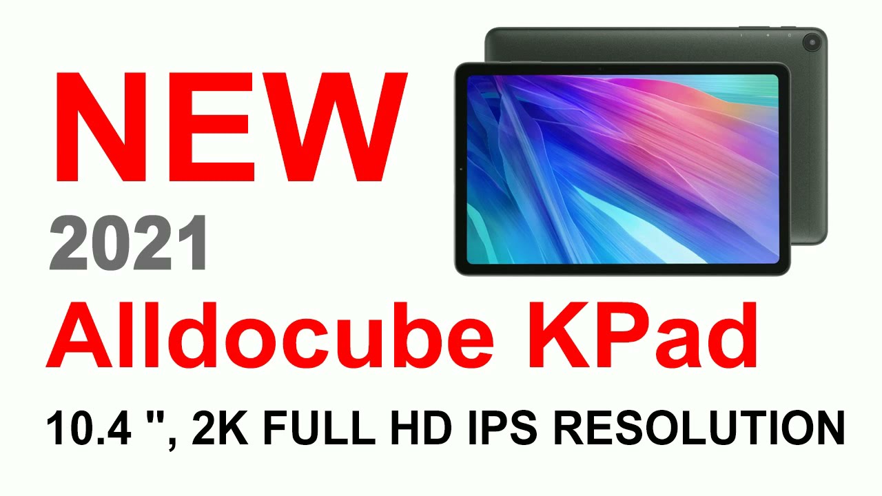 New Alldocube KPad tablet 4GB RAM 64GB ROM 4G LTE (link in the