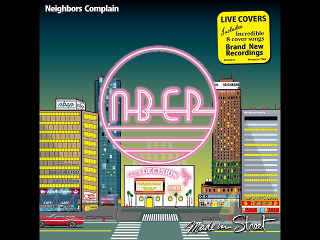 Neighbors Complain 1st Cover Album 『Made in Street』(Live Covers