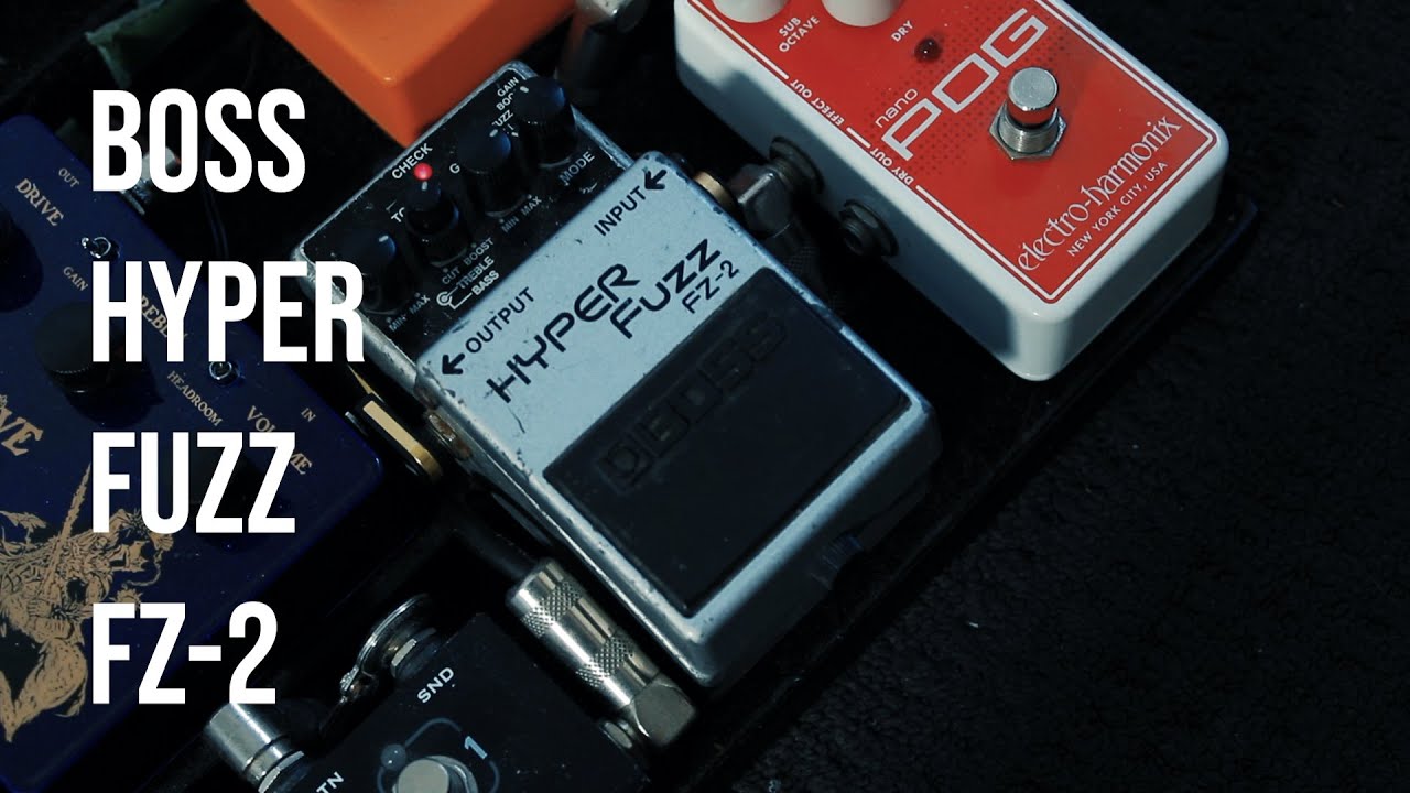 Is the Boss Hyper Fuzz FZ-2 the BEST Fuzz Pedal? - YouTube