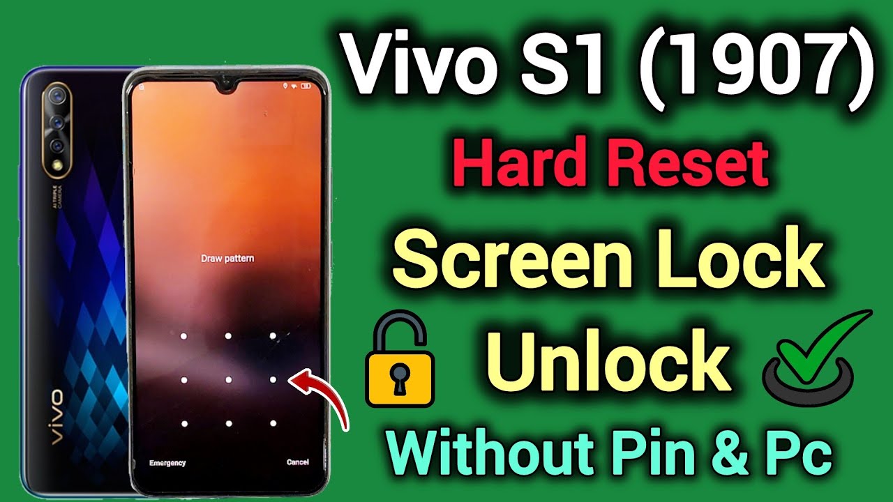 Vivo S1 (1907) || Screen Lock Unlock Without Pin || Pattern