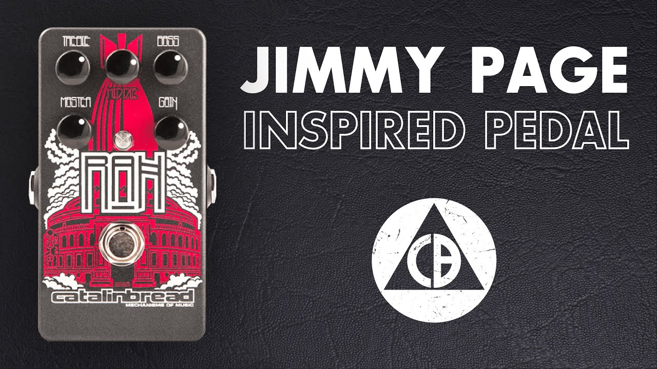 Catalinbread RAH (Jimmy Page Inspired Overdrive) - YouTube