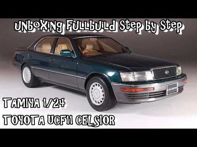 unboxing fullbuild TAMIYA 1/24 TOYOTA UCF11 CELSIOR(LEXUS LS400