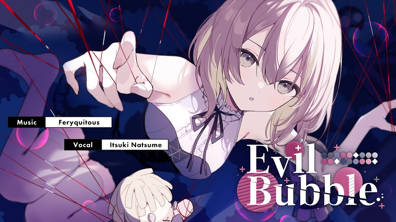 Evil Bubble / 藍月なくる covered by 棗いつき - YouTube