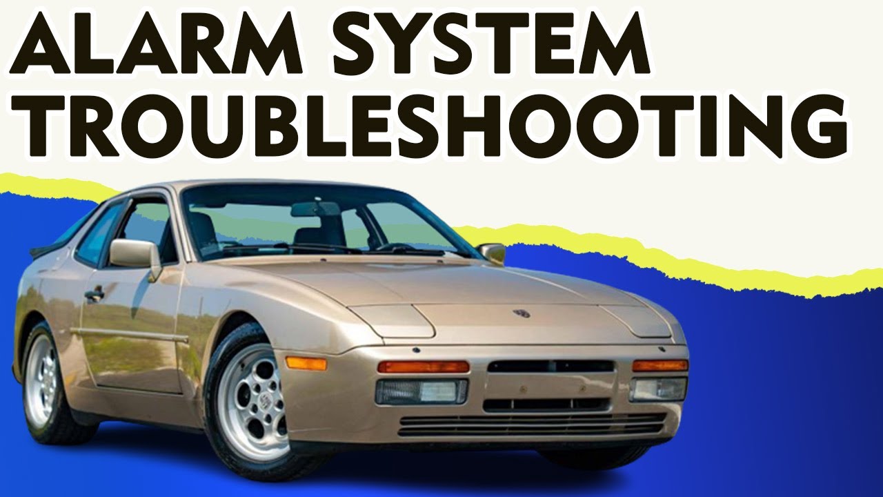 Porsche 944 Turbo Alarm System Troubleshooting (1986-1991
