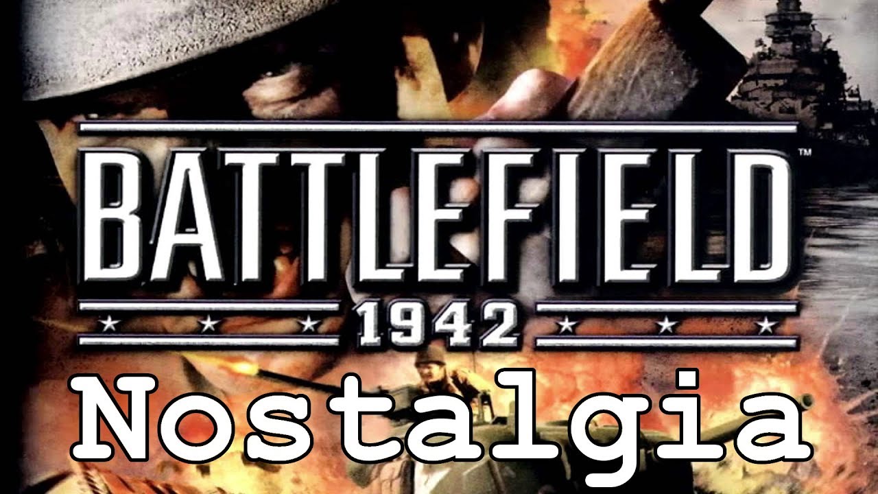 Battlefield 1942 Nostalgia | Battlefield's First WW2 Game - YouTube