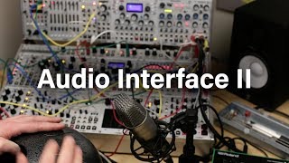 Audio Interface II (2023) - Midwest Modular