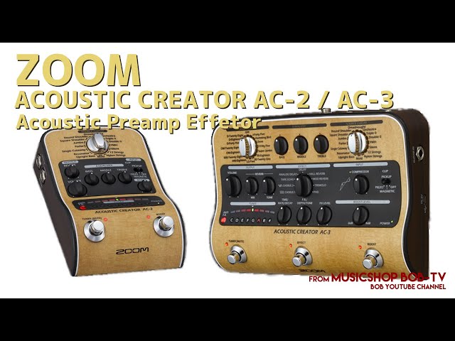 ZOOM ACOUSTIC CREATOR AC-2 / AC-3【商品紹介】アコースティック