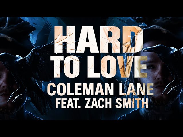 Coleman Lane - Hard To Love ( feat. ‪@ZachSmithog‬ ) - YouTube