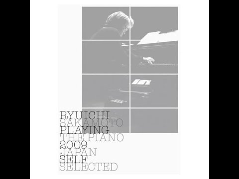 Ryuichi Sakamoto - Bolerish (Playing the Piano 2009 Japan/Self