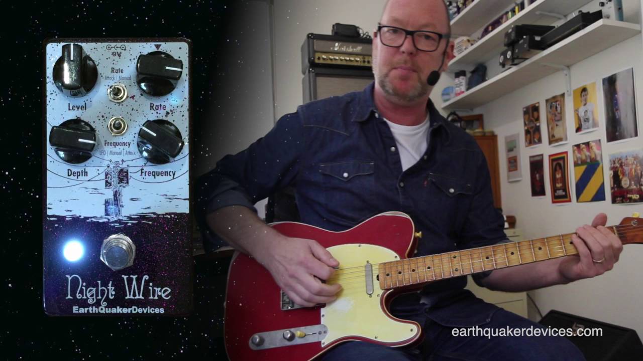 EarthQuaker Devices: NIGHT WIRE Harmonic Tremolo - YouTube