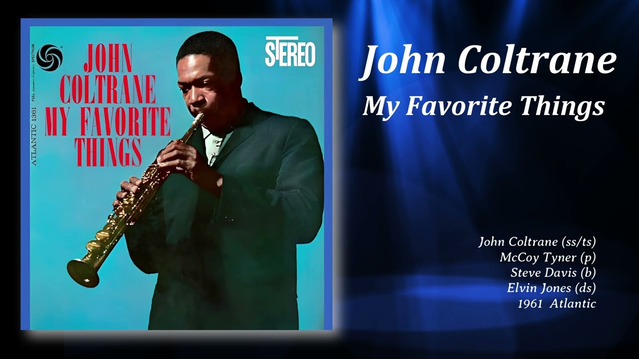 John Coltrane – My Favorite Thingsジョン・コルトレーン/マイ