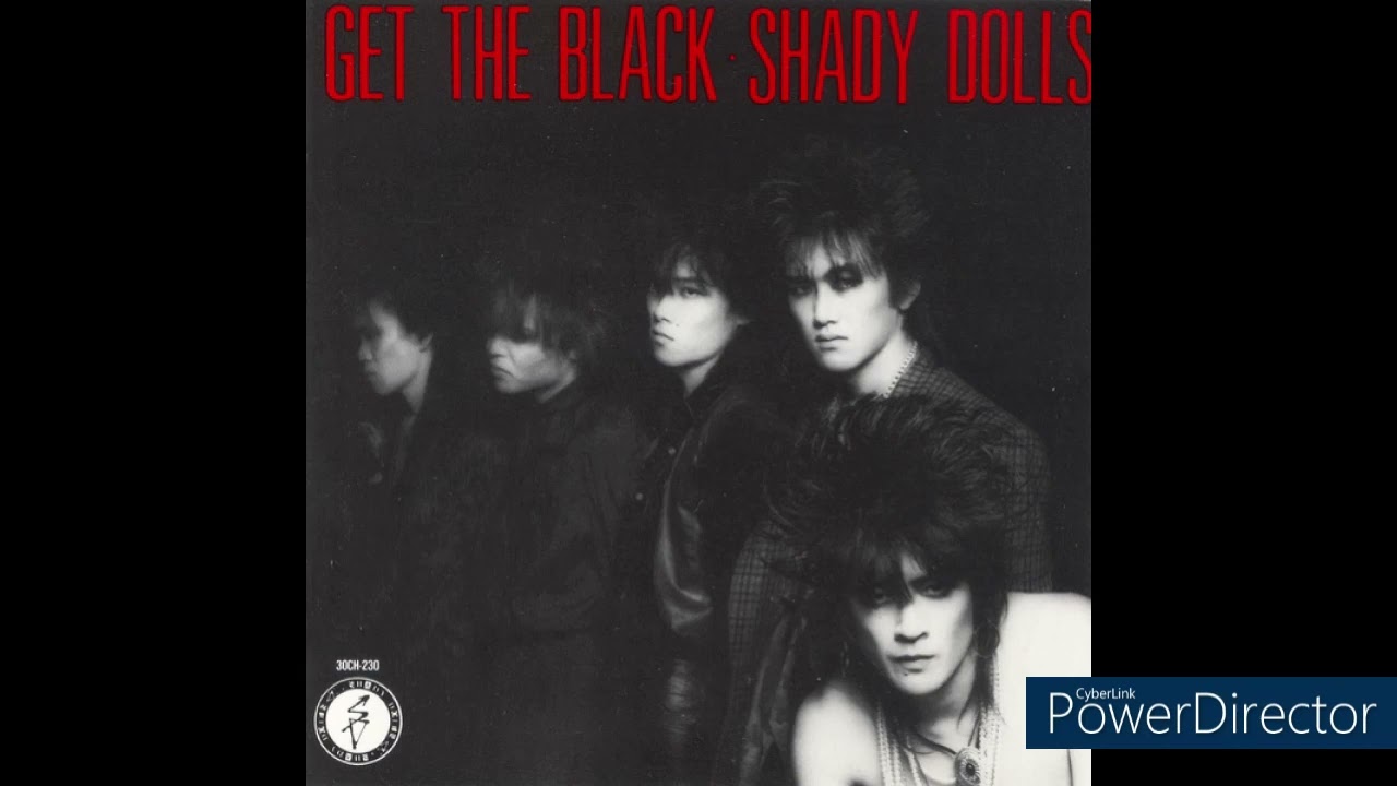 SHADY DOLLS GET THE BLACK 名曲揃い！！ - YouTube