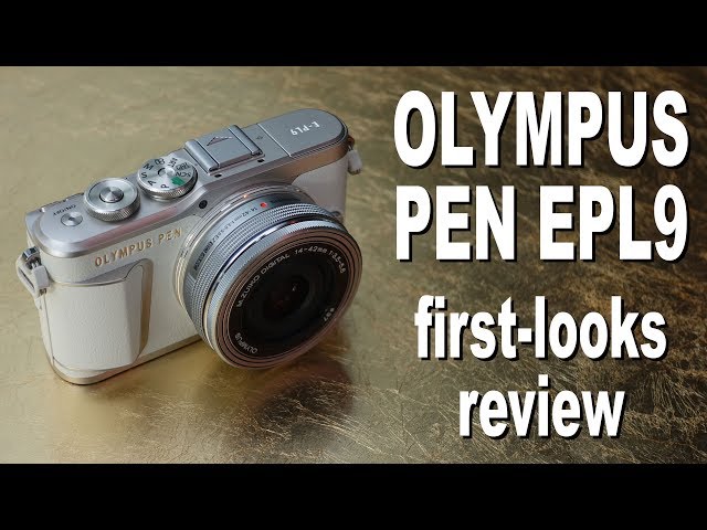 Olympus PEN EPL9 review - first looks - YouTube