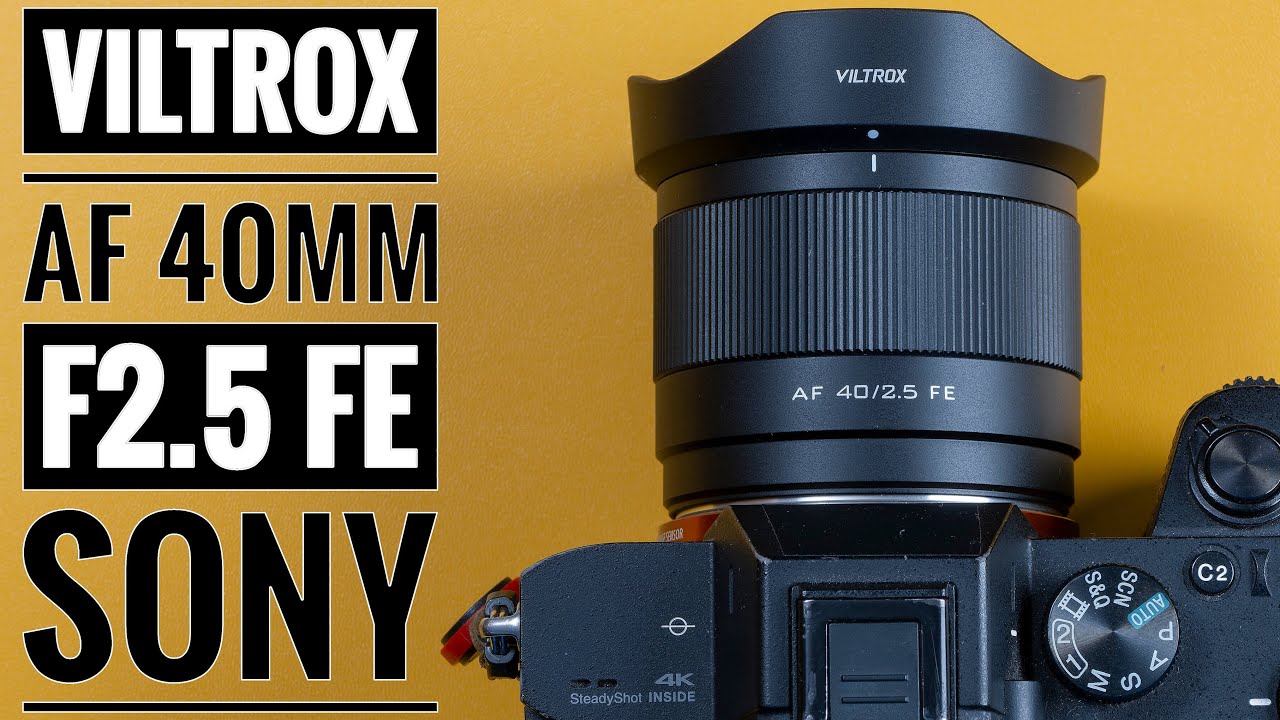 Viltrox AF 40mm f2.5 FE | Sony E Mount - YouTube