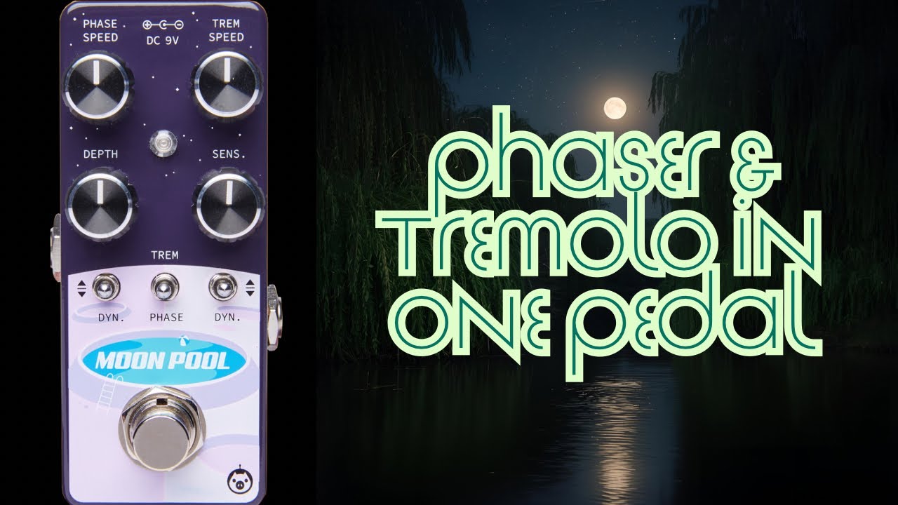 Pigtronix Moon Pool: Tremolo And Phaser In One - YouTube