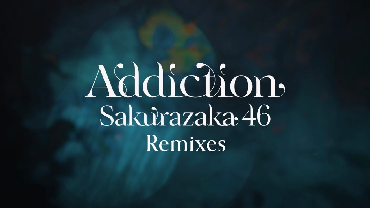 櫻坂46、4月30日リリースの2ndアルバム『Addiction』初回生産限定盤