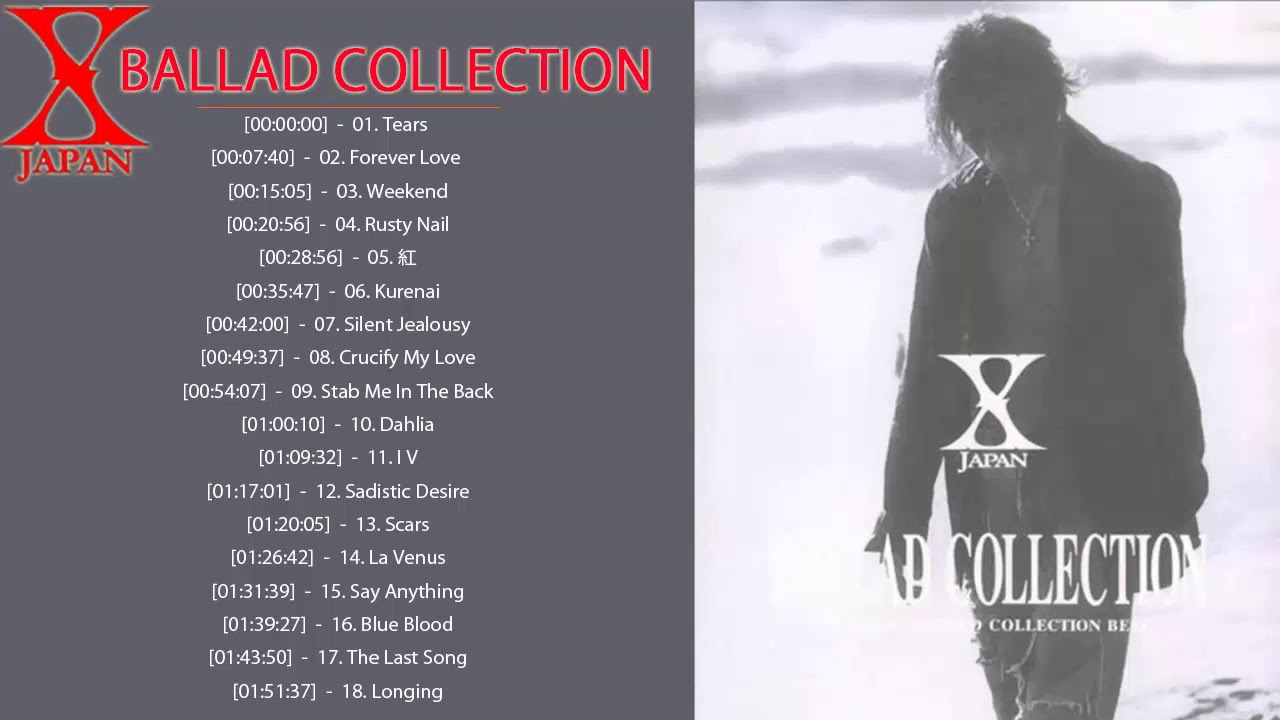 X Japan メドレー ♫ X Japan Ballad Collection ♫ X Japan 人気曲