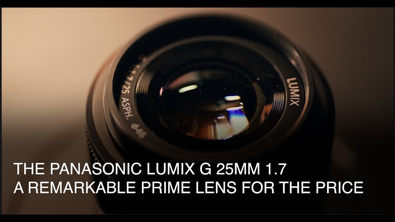 Panasonic Lumix G 25mm F1.7 ASPH: a remarkable prime lens for the