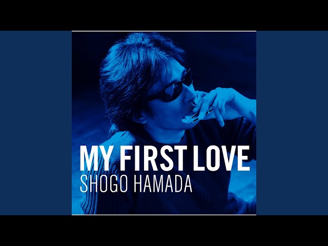 My First Love - YouTube