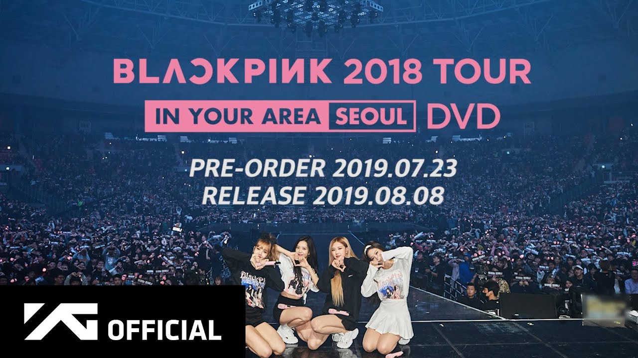 BLACKPINK - BLACKPINK 2018 TOUR 'IN YOUR AREA' SEOUL (Live) Lyrics