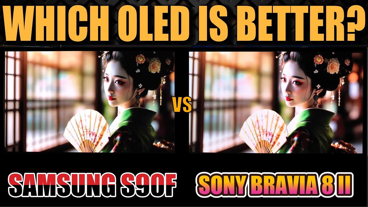 Samsung S90F vs Sony Bravia 8 II – The 2025 OLED TV Battle You Can