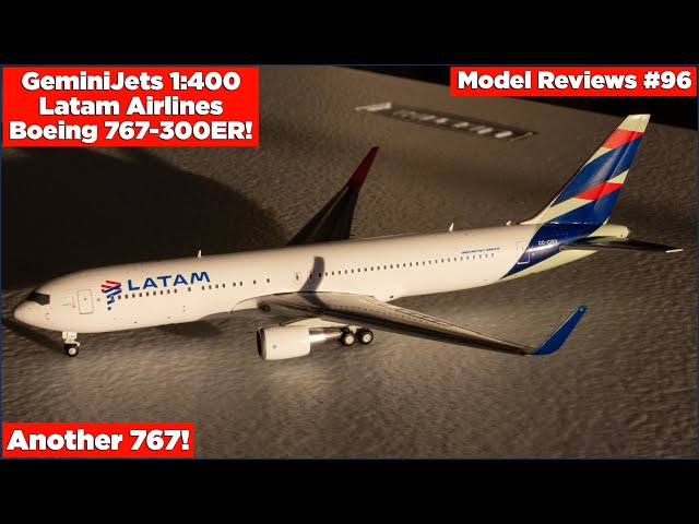 GeminiJets 1:400 Latam B767-300ER! | Model Reviews #96 - YouTube