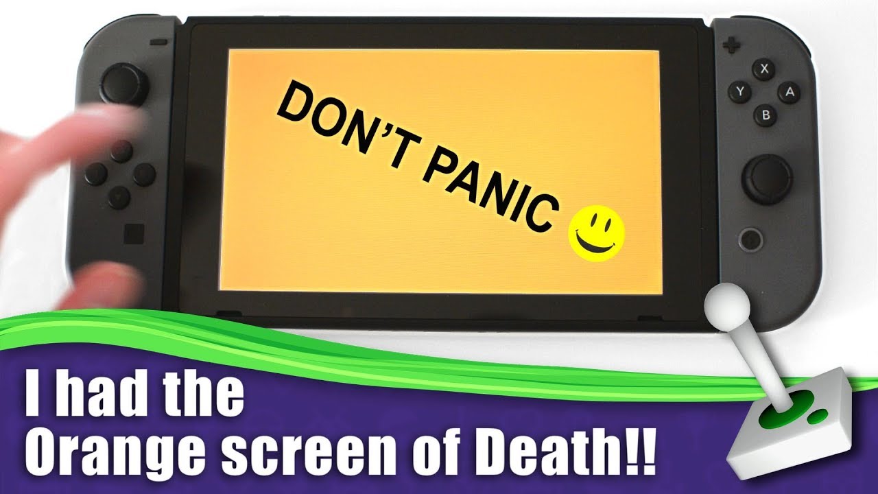 Nintendo Switch Orange Screen of death ( It's NOT What you think