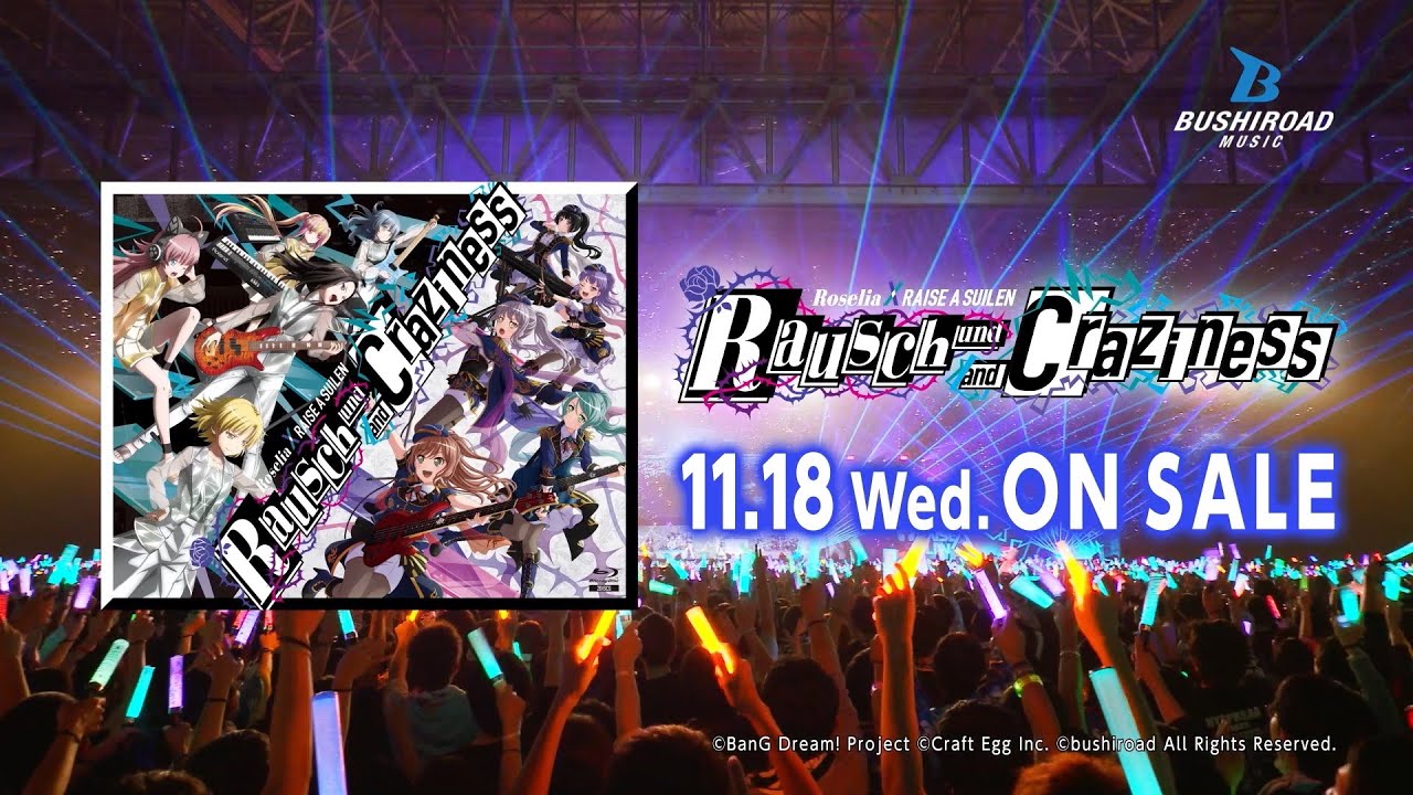 CM】Blu-ray Roselia×RAISE A SUILEN「Rausch und/and Craziness