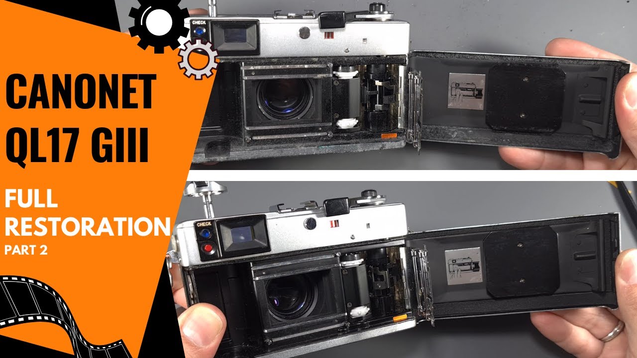 Canonet QL17 GIII - Full restoration - part 2 - YouTube