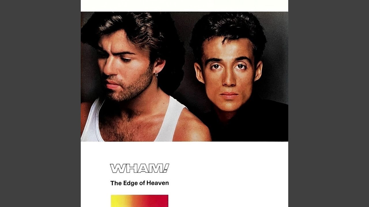 Wham! - The Edge Of Heaven (Remastered) [Audio HQ] - YouTube