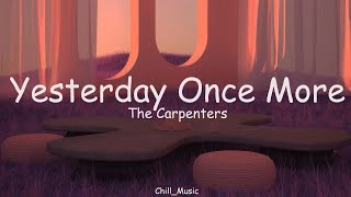 Yesterday Once More _The Carpenters (Lyrics) - YouTube