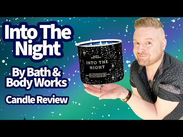 Candle Review: Into The Night by Bath & Body Works - YouTube