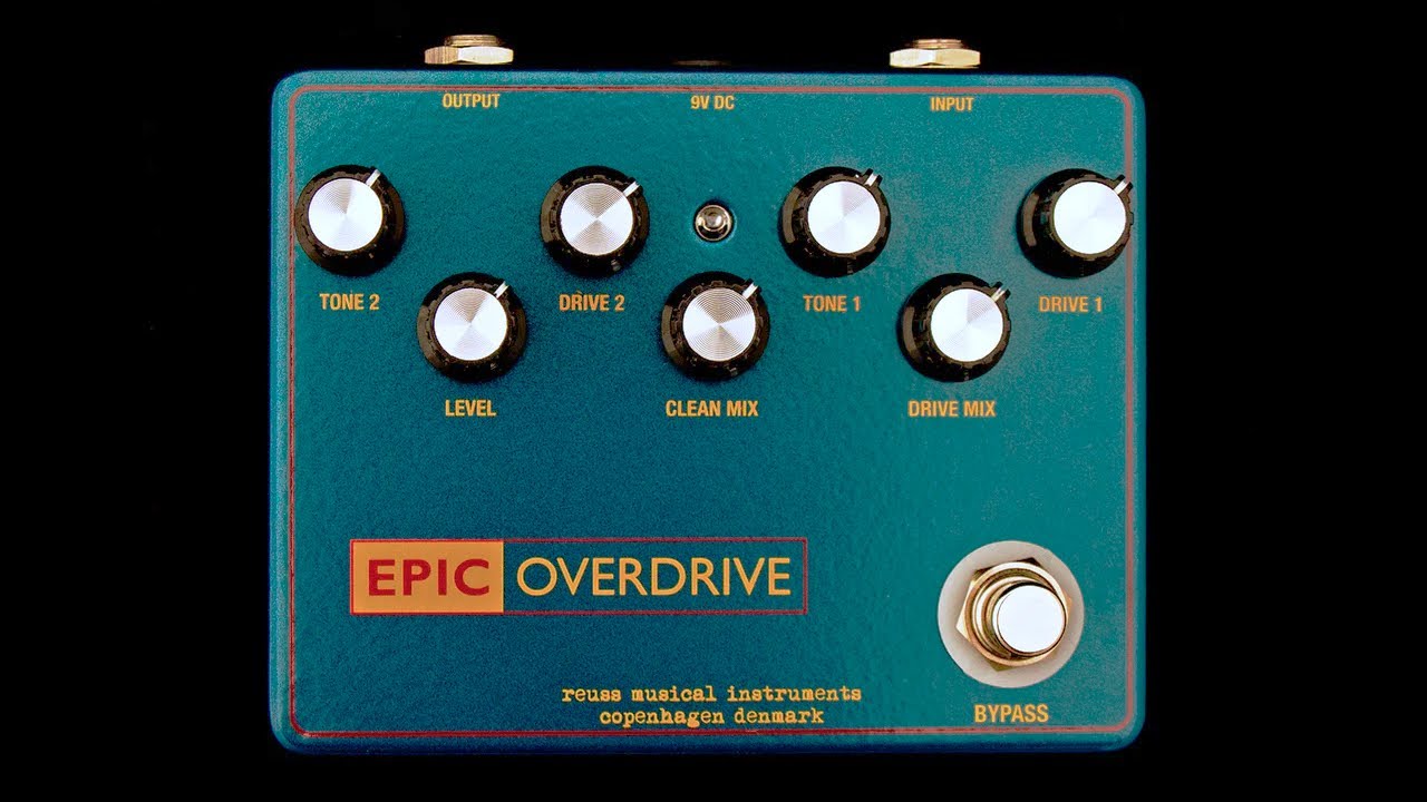 Reuss Effects Epic Overdrive - YouTube
