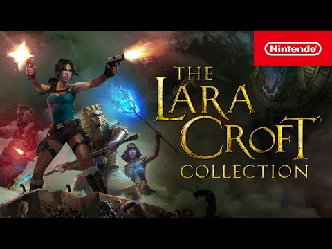 The Lara Croft Collection - Launch Trailer - Nintendo Switch - YouTube