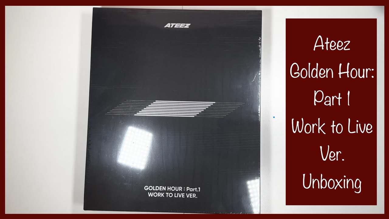 Unboxing: Ateez Golden Hour: Part 1 Work to Live Version - YouTube