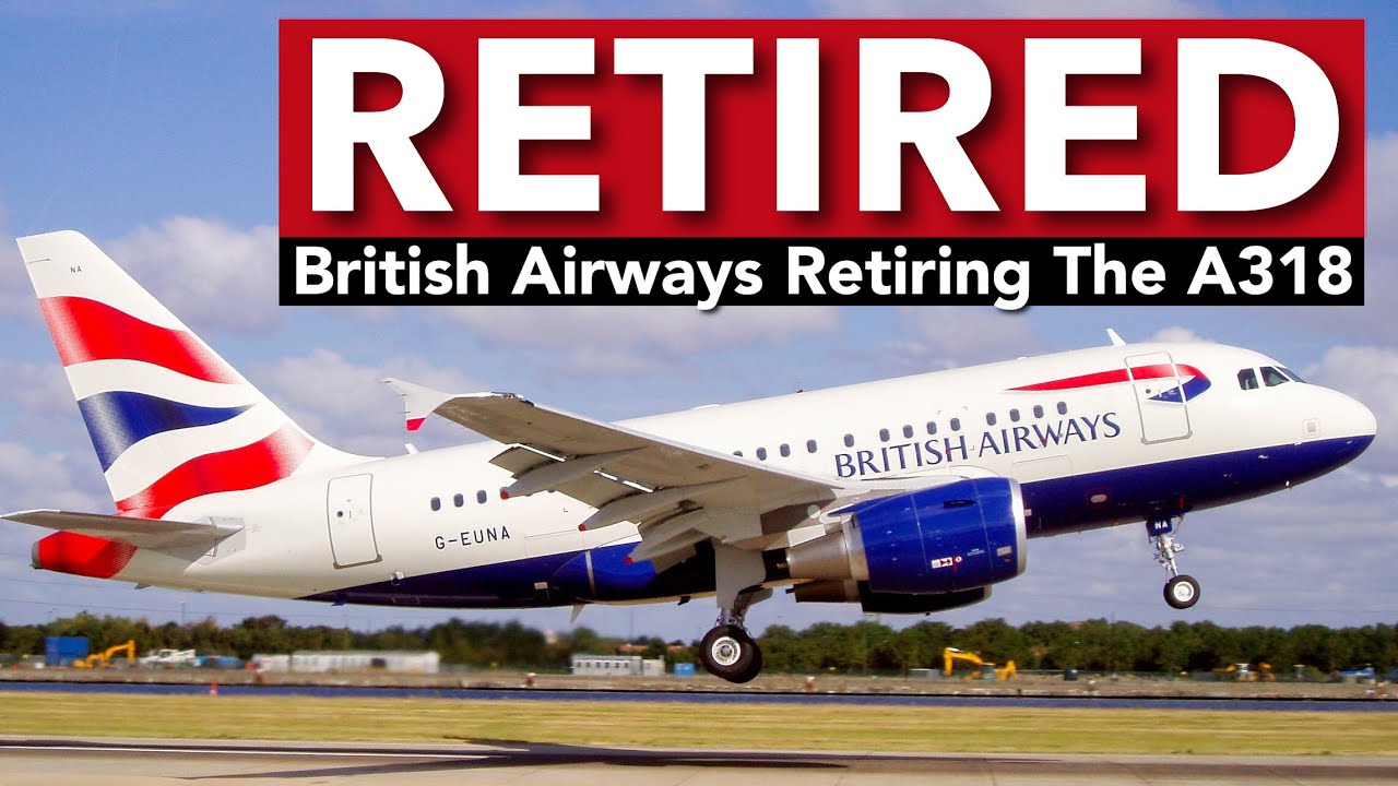British Airways To Retire The Airbus A318 - YouTube