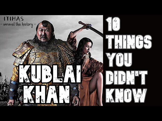 KUBLAI KHAN - 10 things you didn't know - YouTube