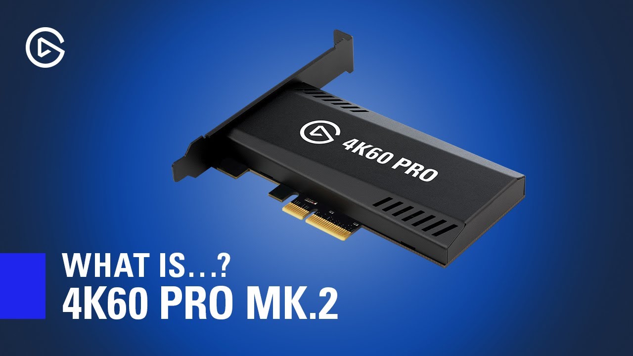 Elgato 4K60 Pro MK.2 Introduction and Overview - YouTube