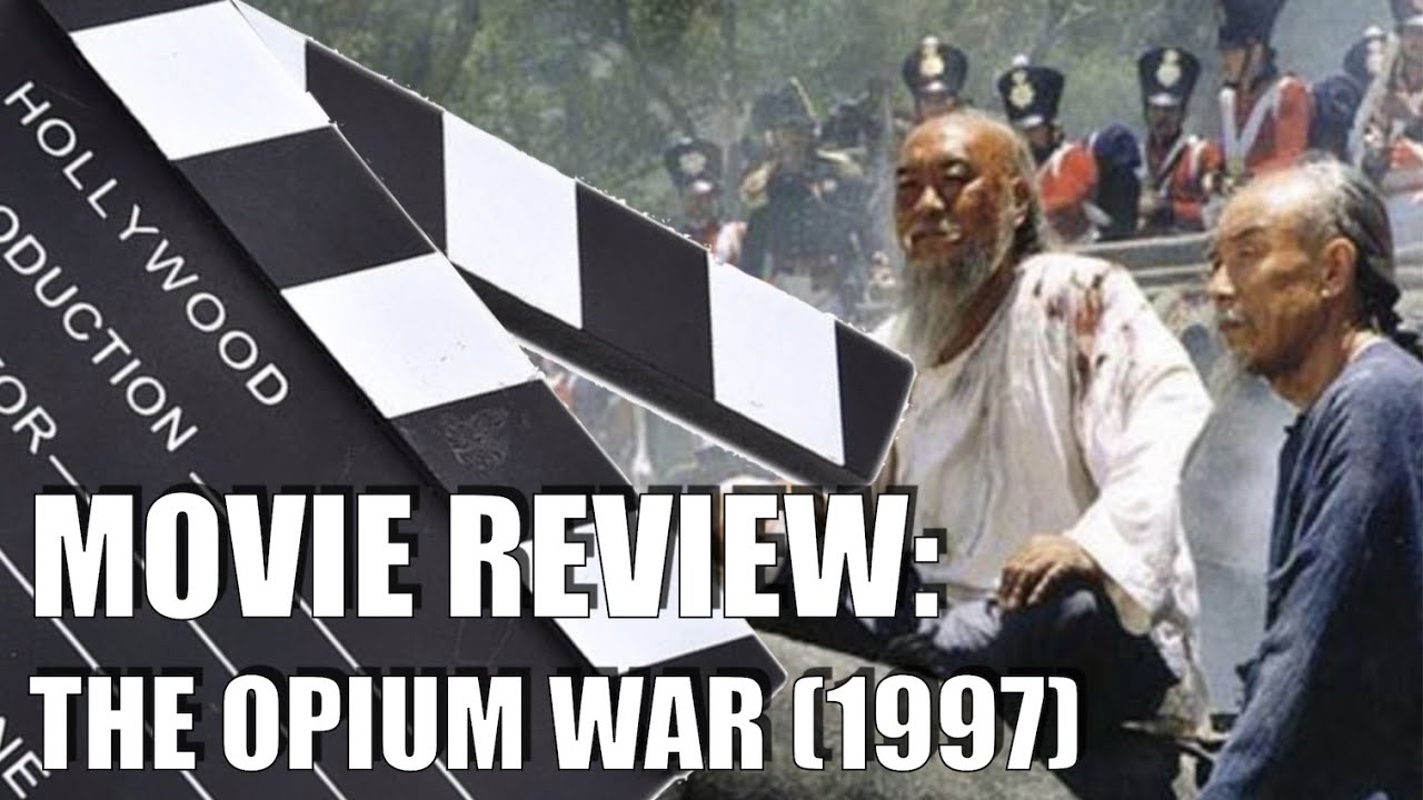 アヘン戦争 (1997): 90年代後半に全く注目されなかった歴史映画。 : r