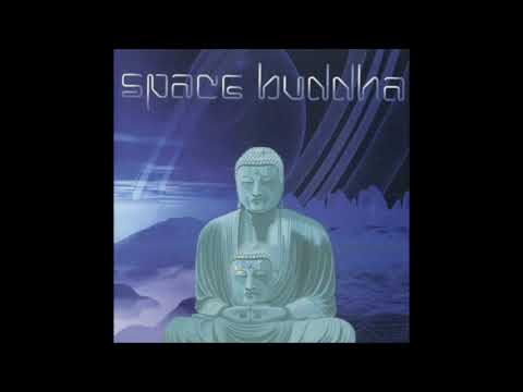 Space Buddha - Space Buddha 1999 (Full Album) - YouTube