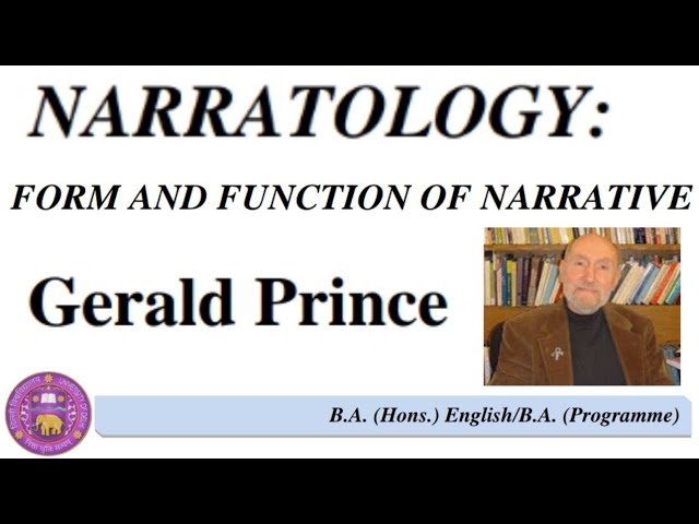 Prince, Gerald J. Narratology: Form and Function of Narrative