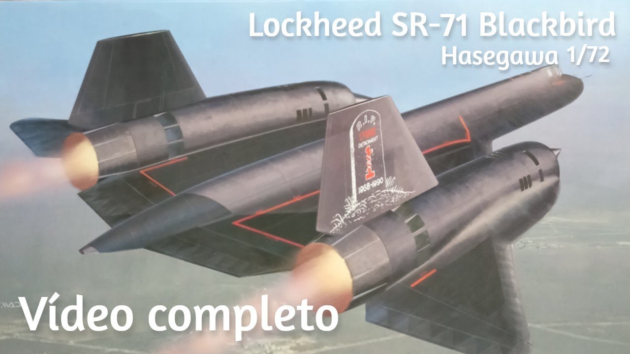 Lockheed SR71 Blackbird Hasegawa 1/72 Vídeo completo - YouTube