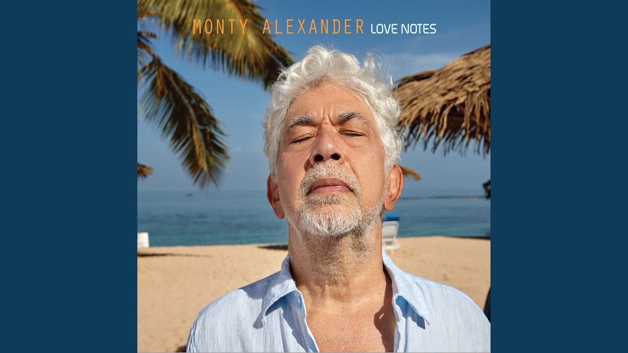 MONTY ALEXANDER - These Love Notes - Lighthouse Records Webstore