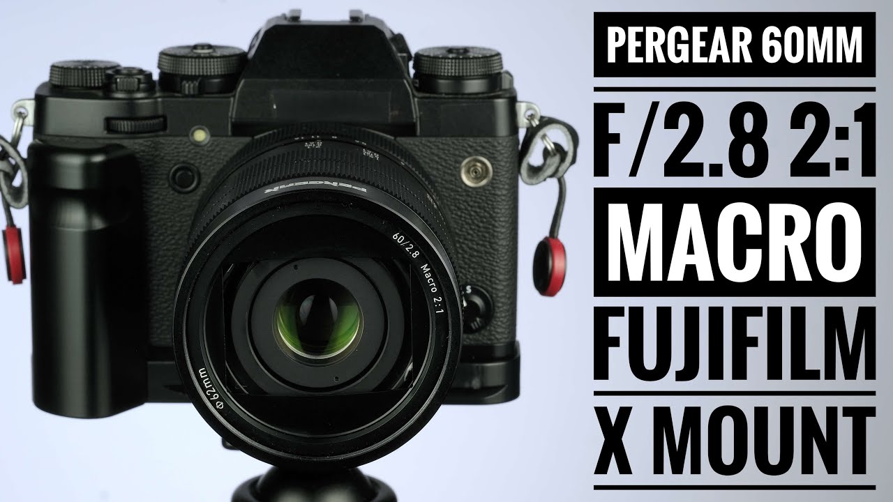 Pergear 60mm f/2.8 2:1 Macro Fujifilm X Mount - YouTube