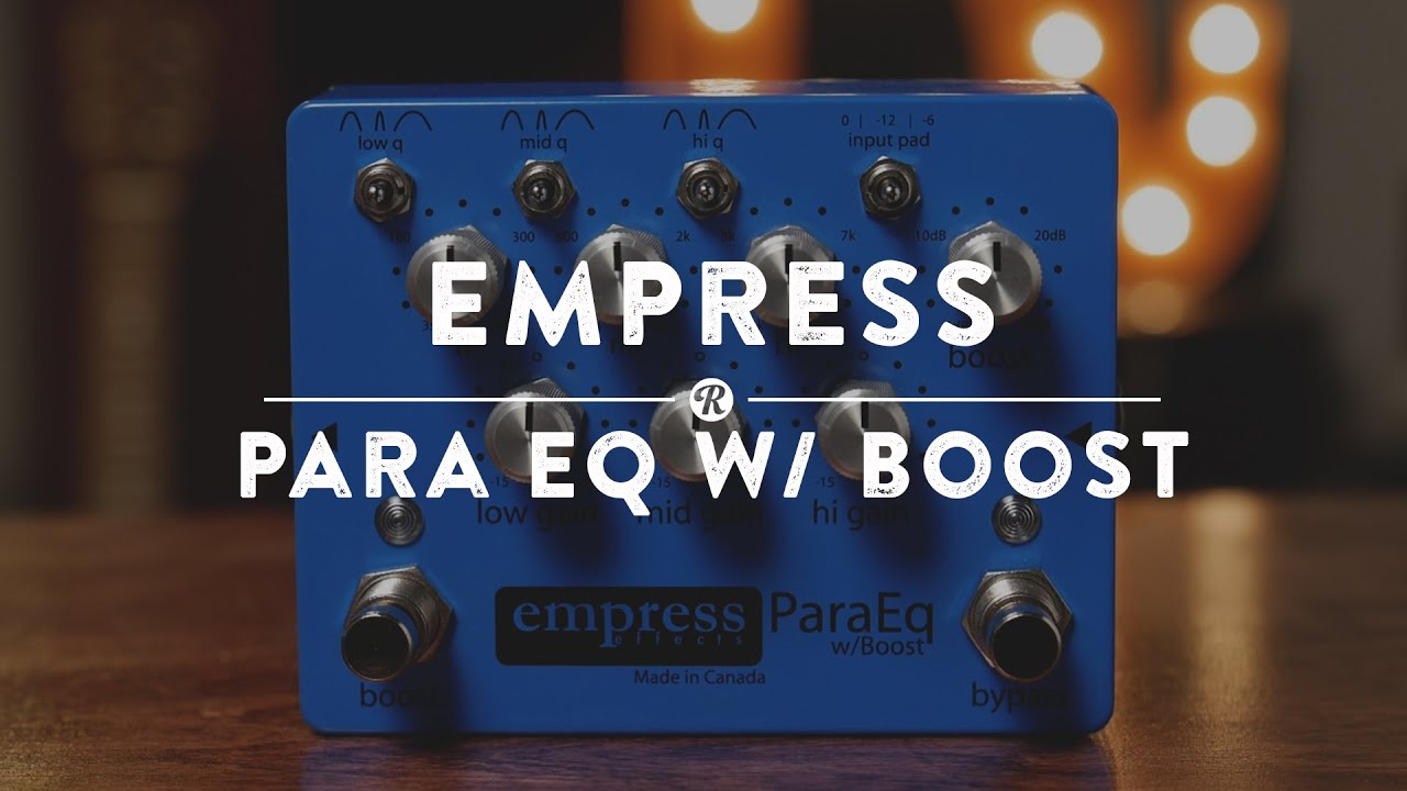 Empress Para EQ with Boost | Reverb Demo Video - YouTube