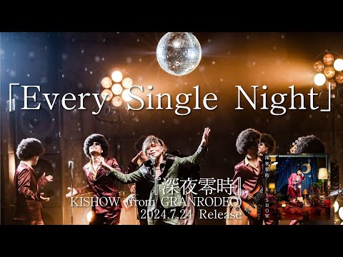 KISHOW (from GRANRODEO) / Every Single Night 【Music Clip】 - YouTube
