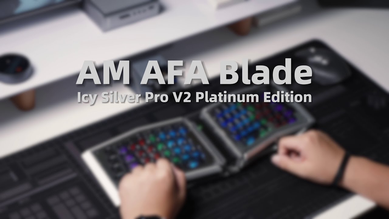 AM AFA Blade + Icy Silver Pro V2 Platinum Edition Switches