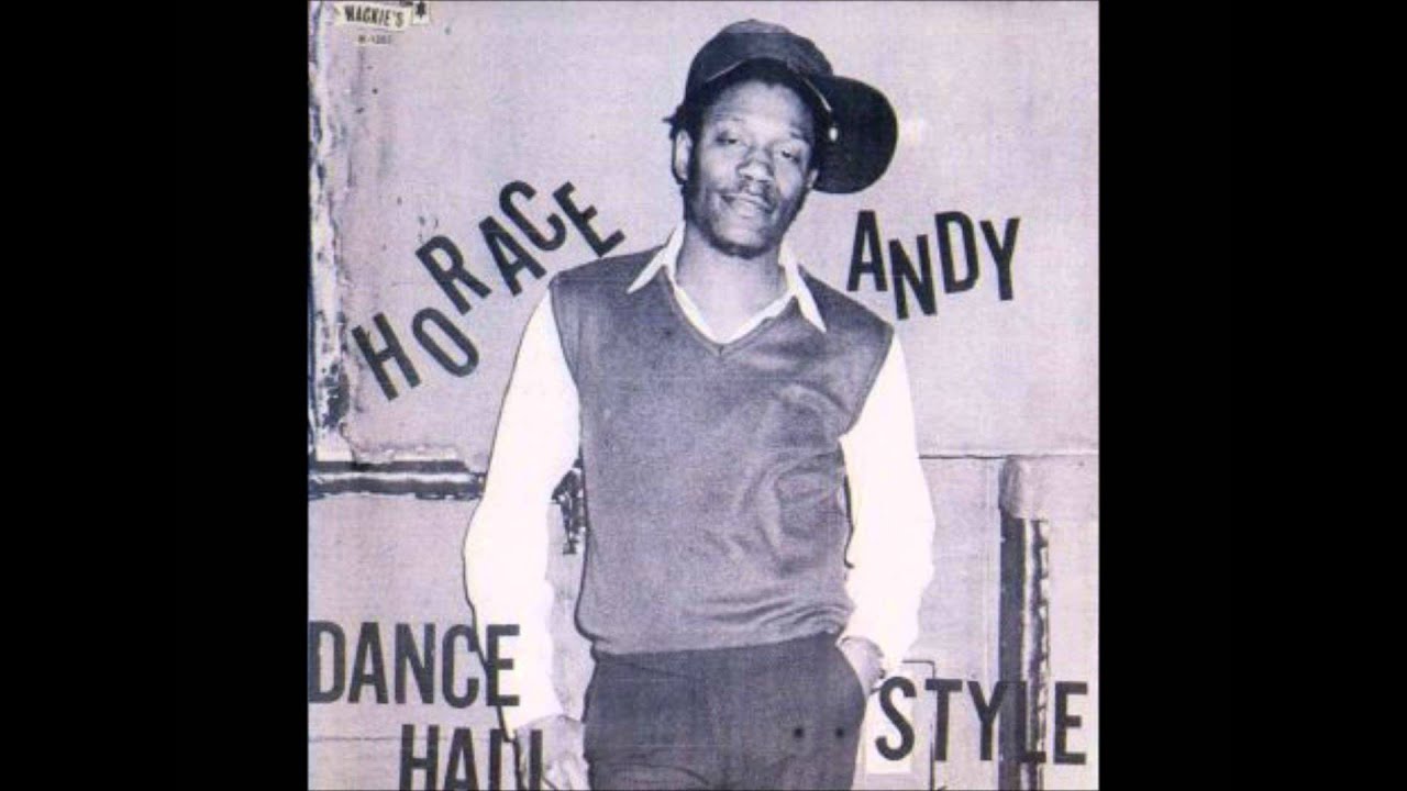 Horace Andy「Dance Hall Style」 : つれづれげえ日記
