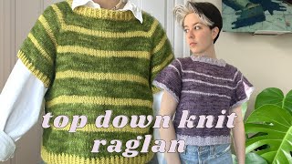 simple KNIT top down raglan top tutorial | the anything raglan